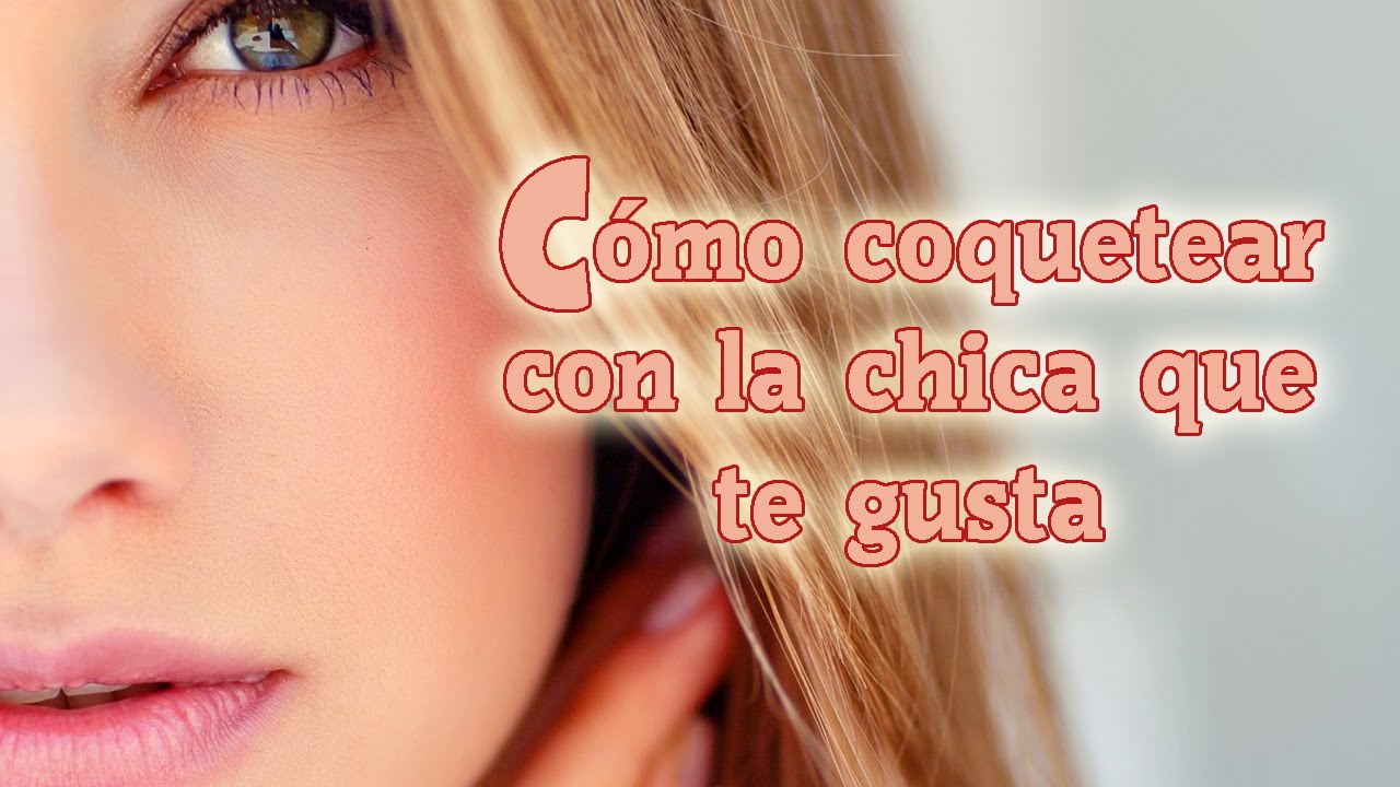 Coquetear con una chica 717570